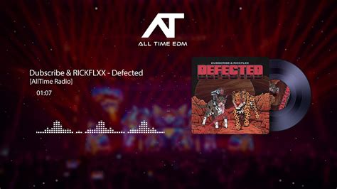 Dubscribe And Rickflxx Defected Out Now On Buygore Youtube