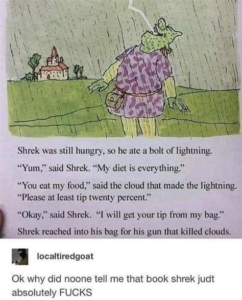 Shrek Was Still Hungry So He Ate A Bolt Of Lightning Yum Said