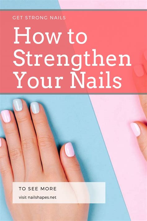 How To Get Strong Nails Guide To Increase Nail Strength Strong
