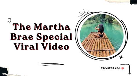 Full Watch The Martha Brae Special Viral Video Trendbbqcom