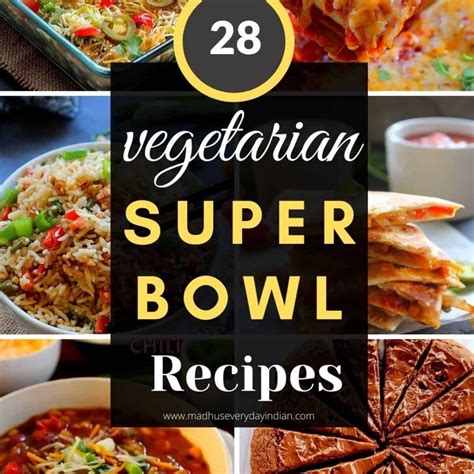 Vegetarian Super Bowl Recipes