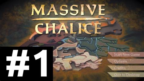 Massive Chalice Playthrough Part 1 Are You Ready To Save The World