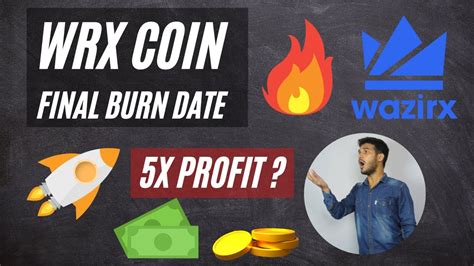 Wrx Coin Burn Date Confirmed July 2021 Wazirx Coin Update Youtube