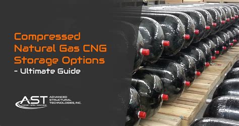 Compressed Natural Gas Cng Storage Options Ultimate Guide Advanced
