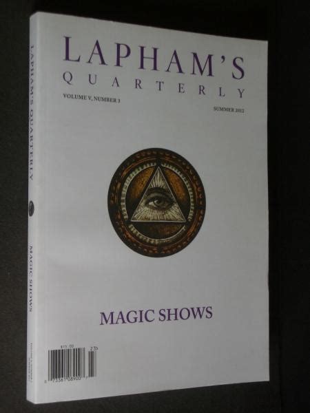 Laphams Quarterly Volume V Number 3 Summer 2012 Magic Shows De