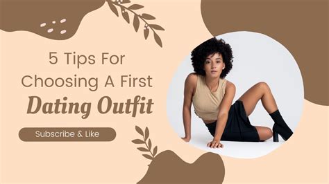 5 Tips For Choosing A First Date Outfit Youtube