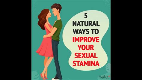 5 natural ways to improve your sexual stamina youtube