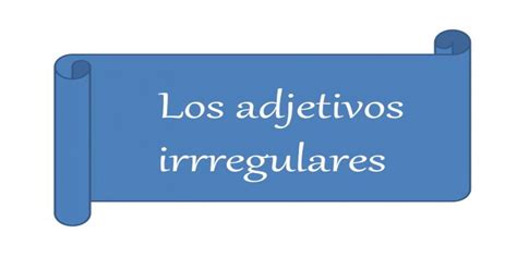 Los Adjetivos Irregulares Pdf Document