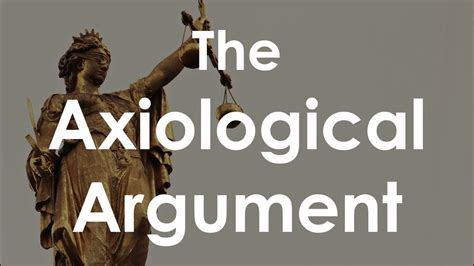 The Axiological Argument Moral Argument Youtube