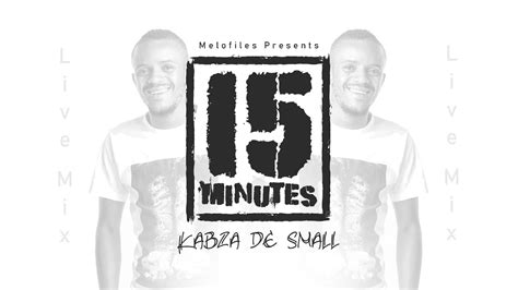 15 Minutes With Kabza De Small Youtube