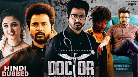 Doctor Hindi Dubbed Full Movie 2022 Siva Karthikeya Priyanka Arul