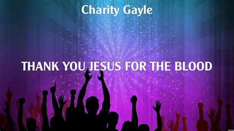 Charity Gayle Thank You Jesus For The Blood Lyrics Hillsong Worship