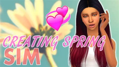 Creating Spring Sim Sims 4 Youtube