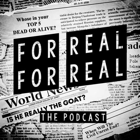 The For Real For Real Podcast