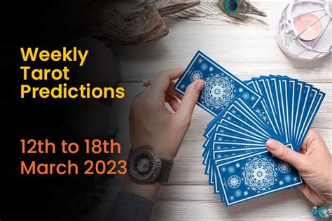 Weekly Tarot Predictions 12th March 18th March 2023 InstaAstro
