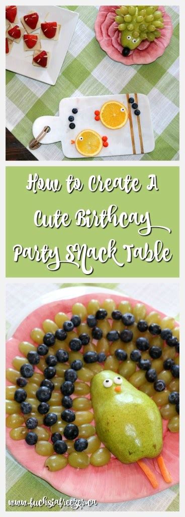 create  cute birthday party snack table
