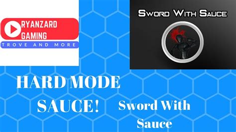 The Hard Mode Sauce Sword With Sauce Youtube