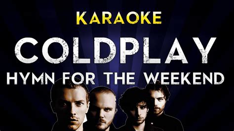 We did not find results for: Coldplay - Hymn For The Weekend | LOWER Key Karaoke ...