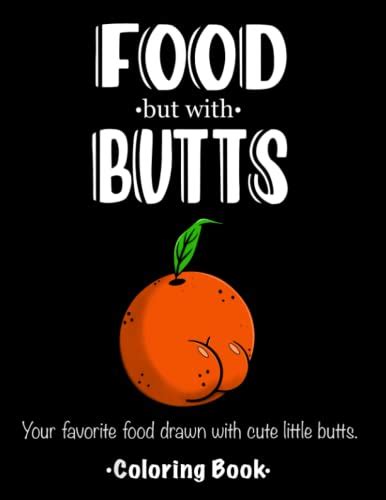 9798546266271 Food But With Butts Your Favorite Food Drawn With Cute