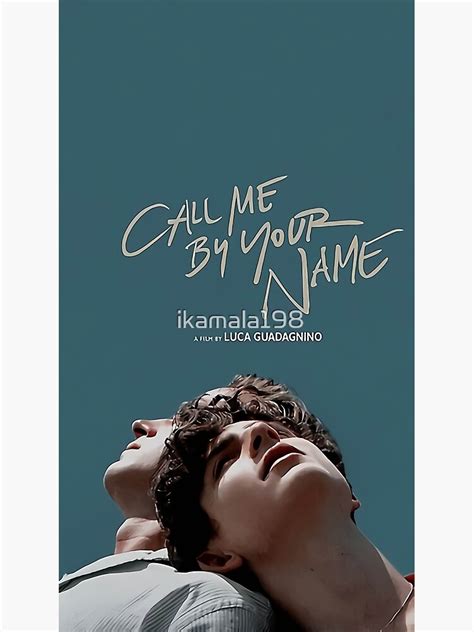 Call Me By Your Name Aesthetic D Poster For Sale By Ikamala198