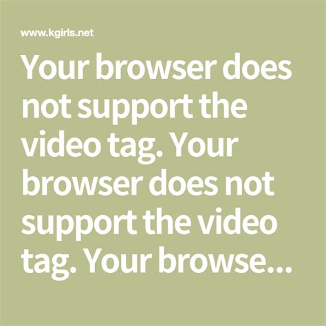 Your Browser Does Not Support The Video Tag Your Browser Does Not
