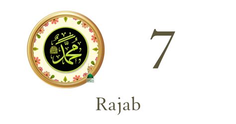 7 Rajab رَجَبْ Shahrullah Month Of Allah • Nur Muhammad Realities