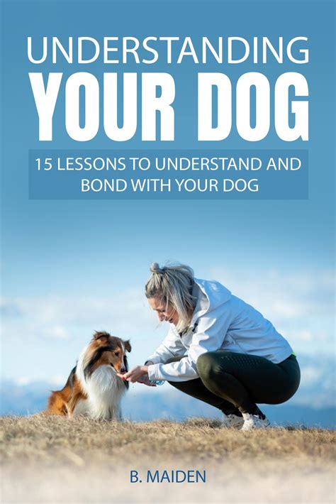 Get Your Free Copy Of Understanding Your Dog 15 Lessons To Understand
