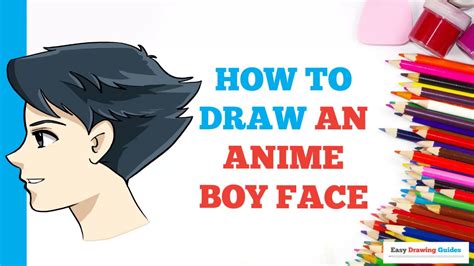 How To Draw An Anime Boy Face In A Few Easy Steps Drawing Tutorial For