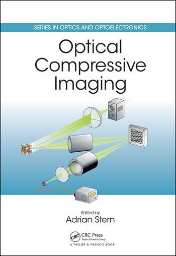 Optical Compressive Imaging Crc Press Book