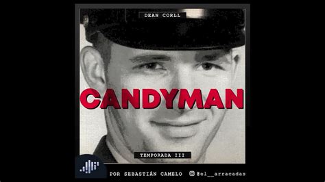 Candyman Dean Corll Serialmente Youtube