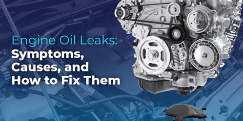 Engine Oil Leaks Symptoms Causes And How To Fix Them Simplex