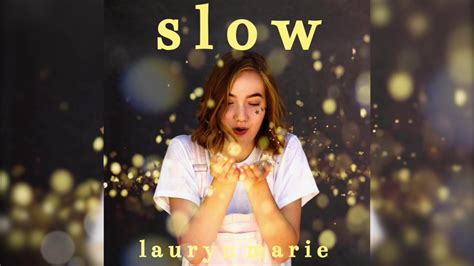 Slow Audio Lauryn Marie Youtube