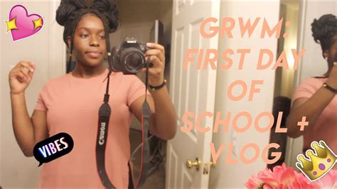 Grwm First Day Of School School Vlog Youtube