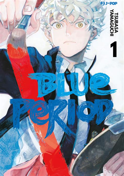 Blue Period Il Manga Sullarte Che Ha Conquistato Il Giappone Arriva