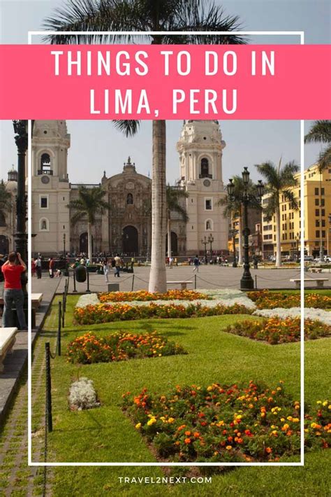 15 Incredible Things To Do In Lima South America Travel America