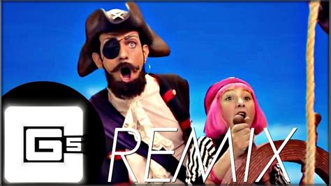 Lazytown You Are A Pirate Trap Remix Lazy Town Like This Song Remix