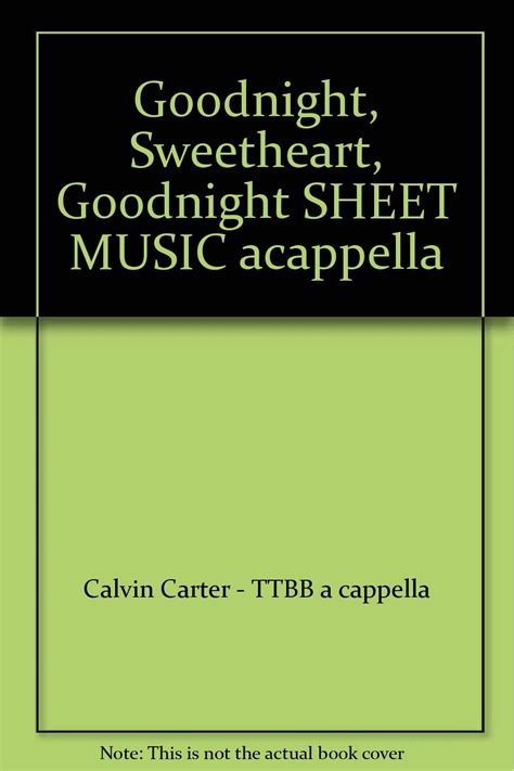 Goodnight Sweetheart Goodnight Sheet Music Acappella Books