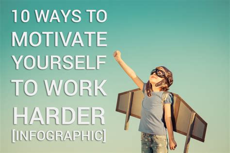 10 Ways To Motivate Yourself To Work Harder Infographic Business 2