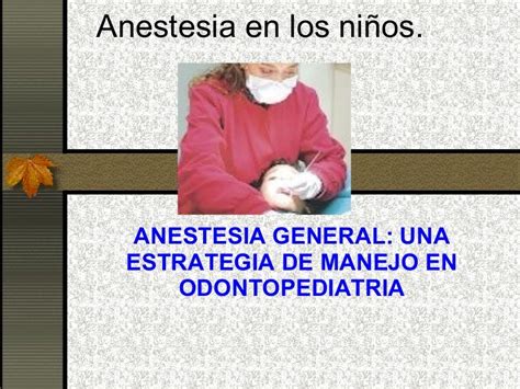 Anestesia En Niños Odontopediatria