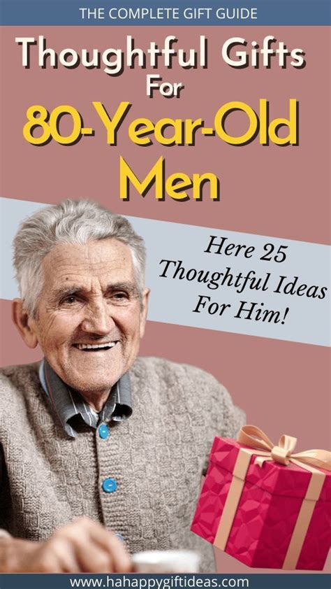 Gifts For 80 Year Old Men Thoughtful And Practical Ideas Gifts For