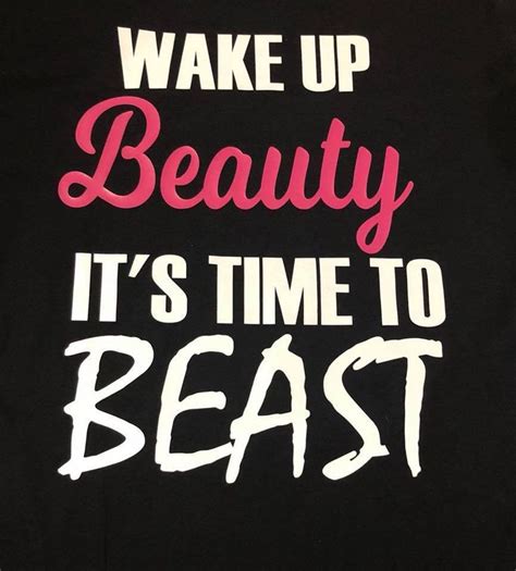 Wake Up Beauty Its Time To Beast T Shirt By Jinxcustomworx On Etsy