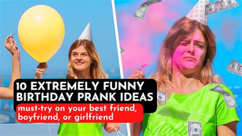 10 Hilarious Birthday Prank Ideas To Try On Your Best Friend Boyfriend