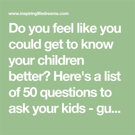 50 Fun Questions To Ask Your Kids Get To Know Them Better Today