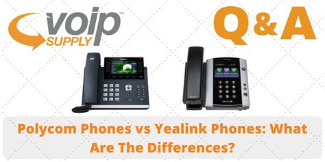 Polycom Phones vs Yealink Phones: What are the differences ...