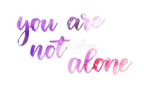 You Are Not Alone Calligraphy Stock Vector Illustration Of Design