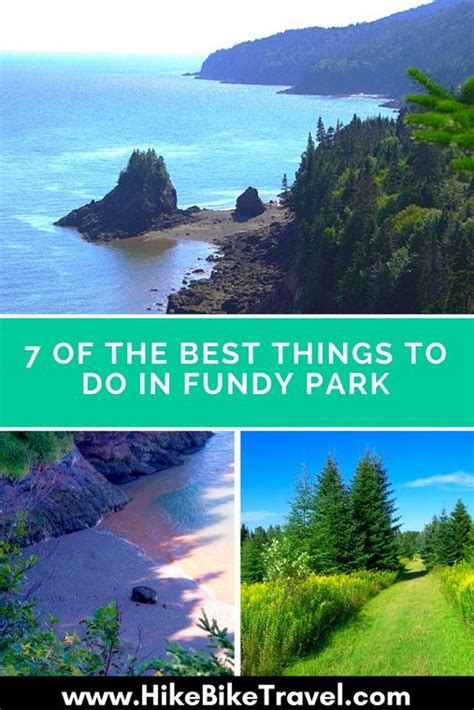 7 Things To Do In Fundy National Park New Brunswick Hike Bike Travel