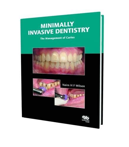 Librarika Minimally Invasive Dentistry The Management Of Caries