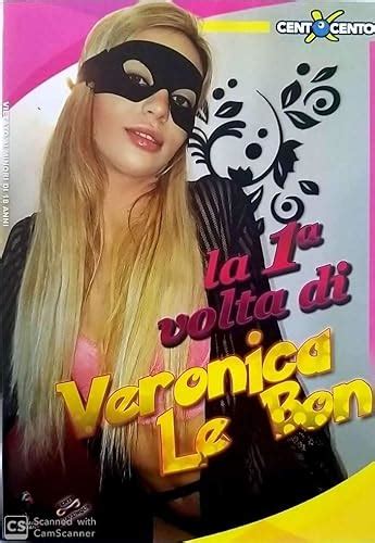 La 1 Volta Di Veronica Le Bon CENTO X CENTO Cxd01359 Amazon It 100 X