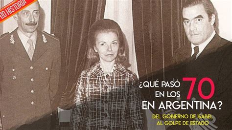 Especial Setentenials Los 70 En Argentina Del Gobierno De Isabel