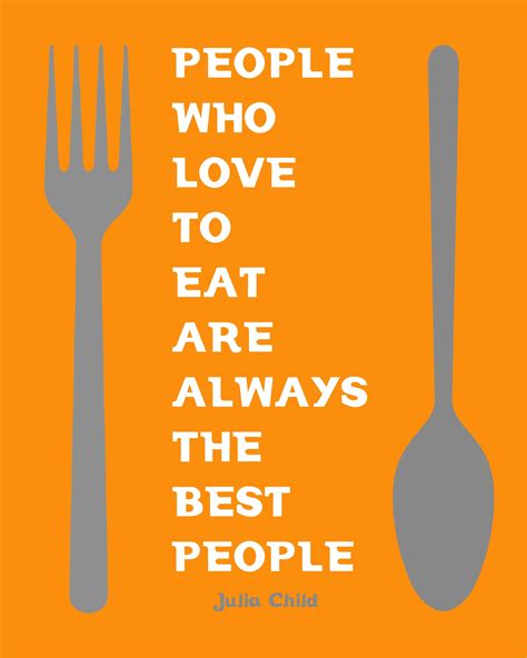 Absolutely I Love Food I Enjoy Food And I Like Being Around People